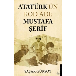 Atatürk’ün Kod Adı: Mustafa Şerif