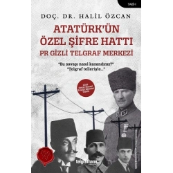 Atatürk’ün Özel Şifre Hattı