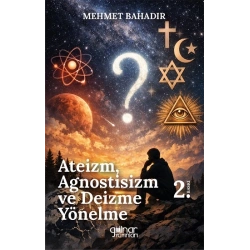 Ateizm, Agnostisizm ve Deizme Yönelme