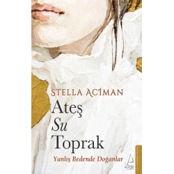 Ateş, Su, Toprak