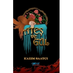 Ateş ve Gül