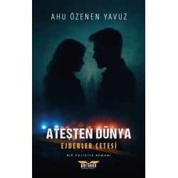 Ateşten Dünya – Ejderler Çetesi