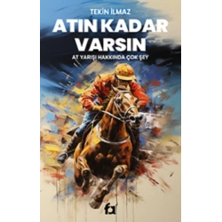Atın Kadar Varsın