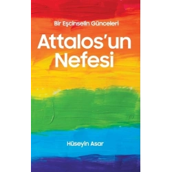 Attalosun Nefesi Bir Eşcinselin Günceleri