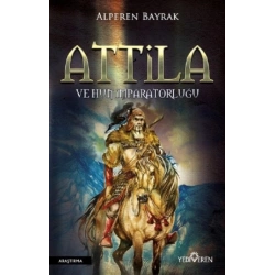 Attila ve Hun İmparatorluğu