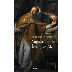 Augustinus’ta  İnanç ve Akıl