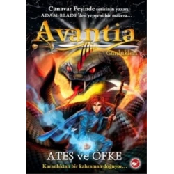 Avantia Günlükleri 4: Ateş ve Öfke