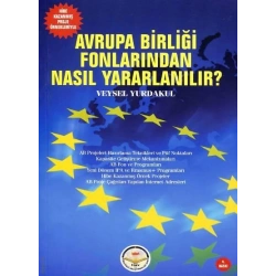 Avrupa Birliği Fonlarından Nasıl Yararlanılır ?