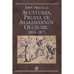 Avusturya Prusya Ve Almanyanın Oluşumu 1806 1871