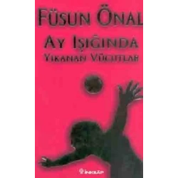Ay Işığında Yıkanan Vücutlar