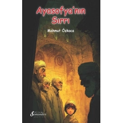 Ayasofya’nın Sırrı