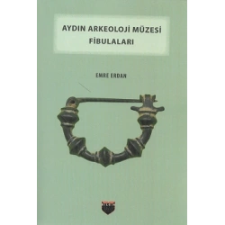 Aydın Arkeoloji Müzesi Fibulaları