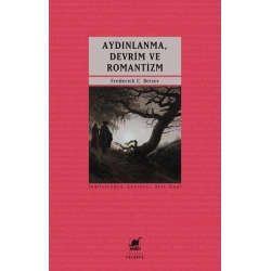 Aydınlanma Devrim Romantizm - Modern Alman Politik Düşüncesinin Doğuşu 1790-1800