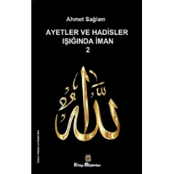 Ayetler ve Hadisler Işığında İman 2