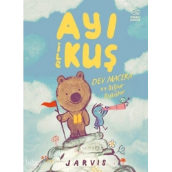 Ayı ile Kuş 3: Dev Macera ve Diğer Öyküler