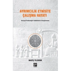 Ayrımcılık Etnisite Çalışma Hayatı Sosyal Psikolojik Faktörlerin Araştırılması