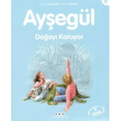 Ayşegül 16 - Doğayı Koruyor