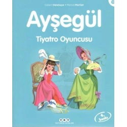 Ayşegül 17 - Tiyatro Oyuncusu