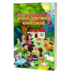 Ayşegül Öğretmenin Kardelenleri