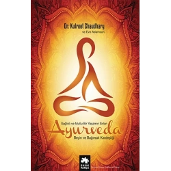 Ayurveda Sağlıklı ve Mutlu Yaşamın Sırları