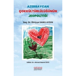 Azerbaycan Çokkültürlülüğünün Jeopolitiği