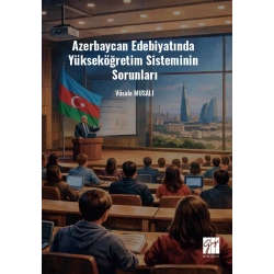 Azerbaycan Edebiyatında Yükseköğretim Sisteminin Sorunları