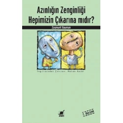 Azınlığın Zenginliği Hepimizin Çıkarına mıdır?