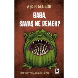 Baba ,Savaş Ne Demek?