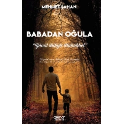 Babadan Oğula “Gönül Diliyle Muhabbet”