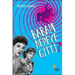 Babam Nereye Gitti?