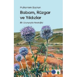 Babam, Rüzgar ve Yıldızlar