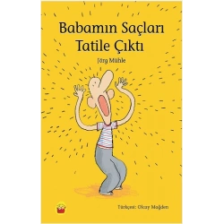 Babamın Saçları Tatile Çıktı
