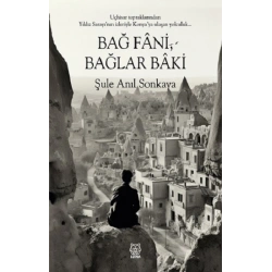 Bağ Fani, Bağlar Baki