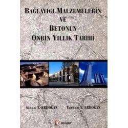 Bağlayıcı Malzemelerin ve Betonun Onbin Yıllık Tarihi