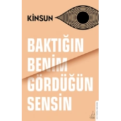 Baktığın Benim Gördüğün Sensin