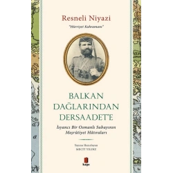 Balkan Dağlarından Dersaadet’e