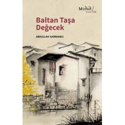 Baltan Taşa değecek