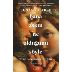 Bana Aşkın Ne Olduğunu Söyle