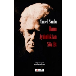 Bana Aydınlıktan Söz Et