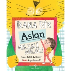 Bana Bir Aslan Masalı Anlat