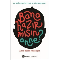 Bana Hazır mısın Anne?