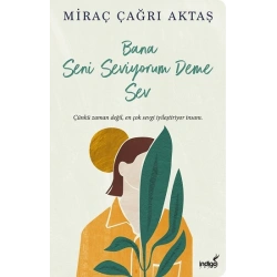 Bana Seni Seviyorum Deme Sev