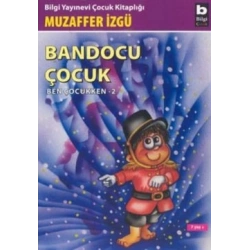 Bandocu Çocuk Ben Çocukken 2