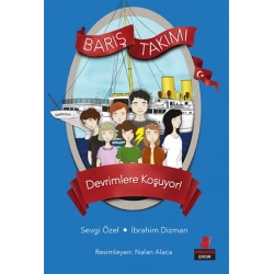 Barış Takımı Serisi 4 - Devrimlere Koşuyor!