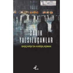 Başçarşı’da Karşılaşmak