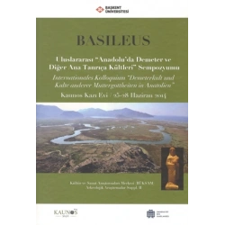 Basileus - Uluslararası Anadoluda Demeter ve Diğer Ana Tanrıça Kültleri Sempozyumu (Arkeolojik Araştırmalar Suppl. II)