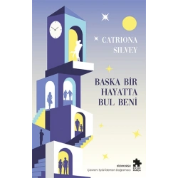 Başka Bir Hayatta Bul Beni