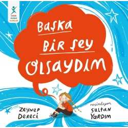 Başka Bir Şey Olsaydım