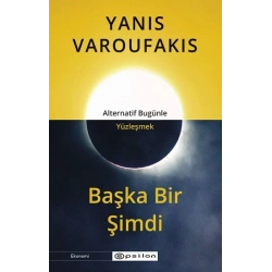 Başka Bir Şimdi - Alternatif Bugünle Yüzleşmek
