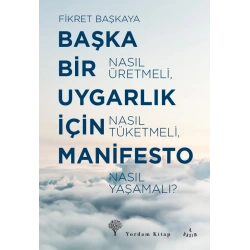 Başka Bir Uygarlık İçin Manifesto